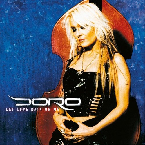 Doro - Let Love Rain on Me - Zortam Music