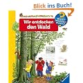Wir entdecken den Wald (Wieso? Weshalb? Warum?)