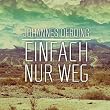 Einfach nur weg