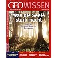 GEO Wissen 48/11: Was die Seele stark macht (mit DVD): 48/2011