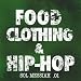 Food, Clothing, & Hip-Hop [Explicit]