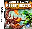 Battle of Giants Mutant Insects (DS ͢���ǡ����ơ�