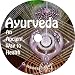 Ayurveda An Ancient Way to Health