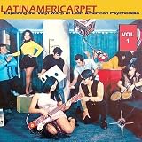 Latinamericarpet: Exploring the Vinyl Warp of Latin American Psychedelia, Vol. 1