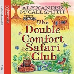 The Double Comfort Safari Club (No 1 Ladies Detective Agency11)