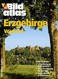 Bildatlas Erzgebirge / Vogtland / Chemnitz: Sachsens Sueden. Kultur: Rundgang durch Chemnitz. Natur: Die schoensten Wanderungen. Genuss: Wellness im Baederwinkel