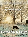To Make a Farm