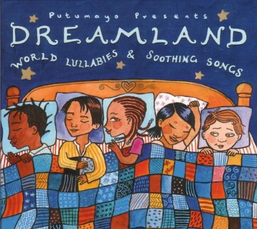 Dreamland - World Lullabies & Soothing Songs [Edizione: Francia]