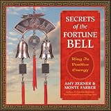  : Secrets of the Fortune Bell: Ring in Positive Energy