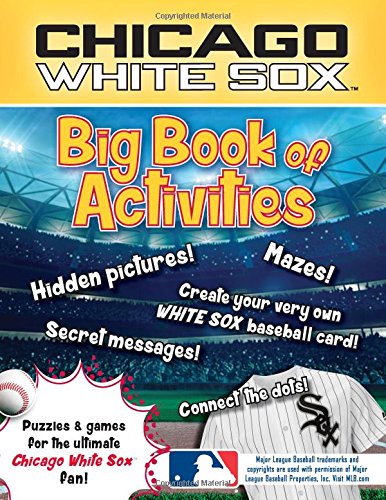 Chicago White Sox: The Big Book of Activities (Hawk's Nest Activity Books)