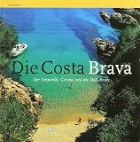 Die Costa Brava : l'Empord�, Girona und der Dal�-route - Ll�tzer Moix