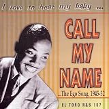 I Love to Hear My Baby Call My Name!