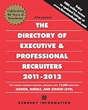 Directory of Executive & Professional Recruiters 2011-12 (Directory of Executive Recruiters)
