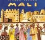 Putumayo Presents: Mali