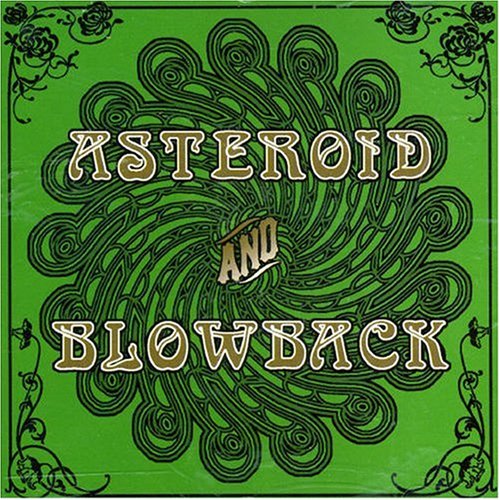 Asteroid - Blowback - Zortam Music