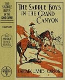 The Saddle Boys in the Grand Canyon