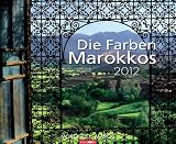 Produkt-Bild: Die Farben Marokkos 2012