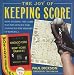 Search : The Joy of Keeping Score: How Scoring the Game Has Influenced and Enhanced the History of Baseball