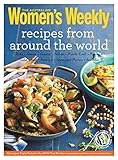The Australian women's weekly recipes from around the world