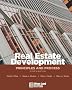 Real Estate Development: Principles and Process