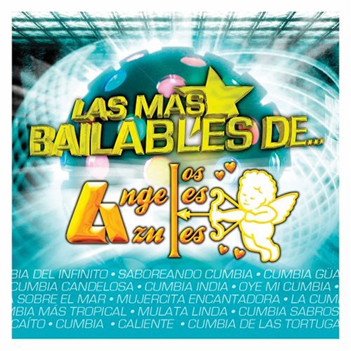 Los Angeles Azules - Las Mas Bailables de Los Angeles Azules - Zortam Music