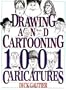 Drawing And Cartooning 1001 Caricatures