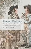 Peasant petitions : social relations and economic life on landed estates, 1600-1850