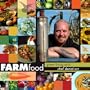 FARMfood: Green Living with Chef Daniel Orr
