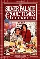 The Silver Palate Good Times Cookbook