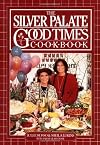 The Silver Palate Good Times Cookbook