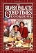 The Silver Palate Good Times Cookbook