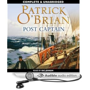 Post Captain [UNABRIDGED] Patrick O'Brian