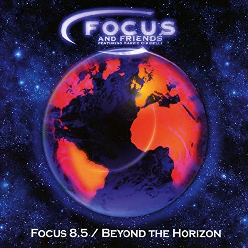 Focus 8.5 / Beyond The Horizon