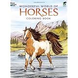 Wonderful World of Horses Coloring Book (Dover Nature Coloring Book) ~ John Green