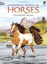 Wonderful World of Horses Coloring Book (Dover Nature Coloring Book)