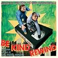 Be Kind Rewind