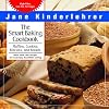 The Smart Baking Cookbook: Muffins, Cookies, Biscuits and Breads (Jane Kinderlehrer's Smart Food)