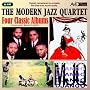 Four Classic Albums (The Modern Jazz Quartet/Django/Fontessa/The Modern Jazz Quartet At Music Inn)