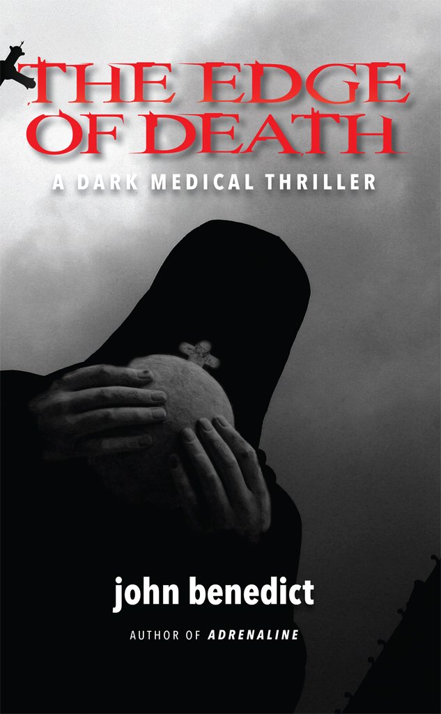 The Edge of Death: (Sequel to ADRENALINE) - Kindle edition by John ... The Edge of Death: (Sequel to ADRENALINE) - Kindle edition by John ...