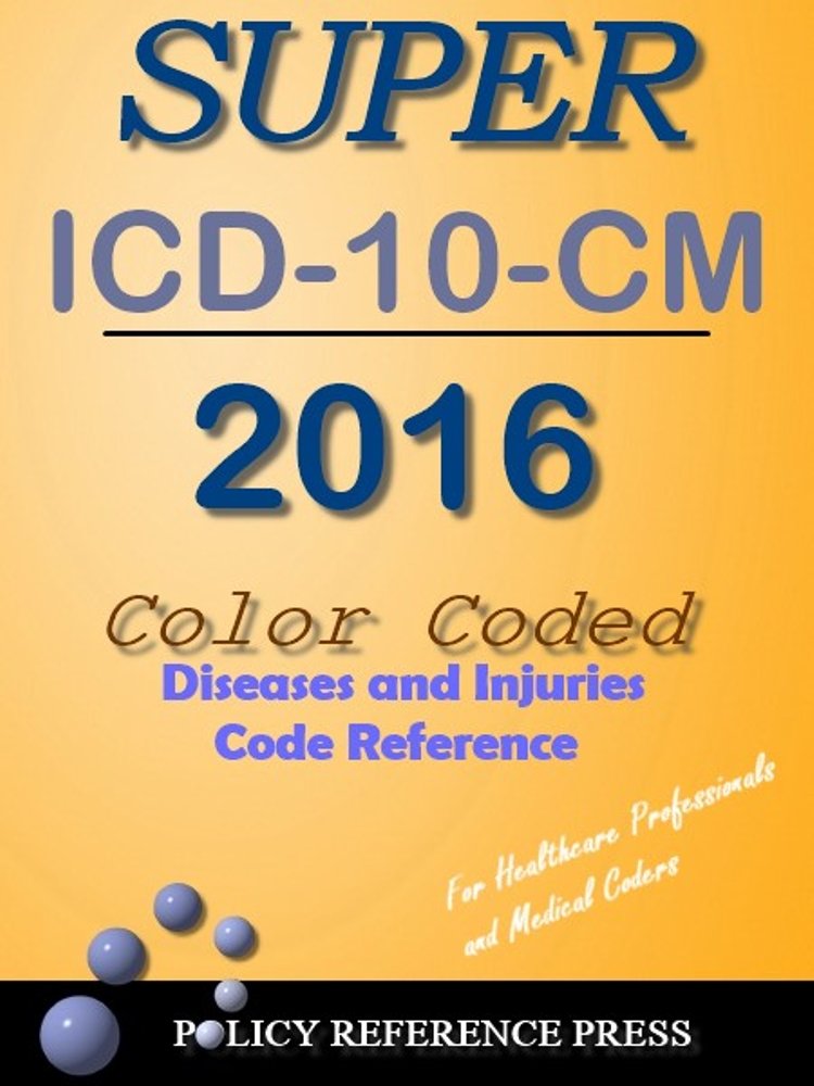 2016 Super ICD-10-CM (Classification of Diseases and Injuries ...