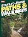 Start-to-Finish: Paths and Walkways (Ortho Books)