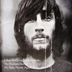 HECKER,MAXIMILIAN I AM NOTHING BUT EMOTION
