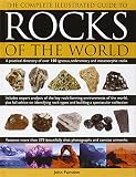 The complete illustrated guide to rocks of the world : a practical directory to over 150 igneous, sedimentary and metaphoric rocks