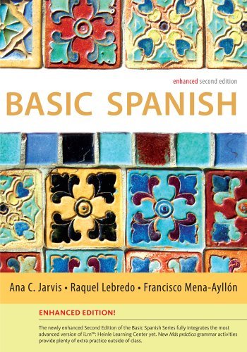 By Ana Jarvis Basic Spanish Enhanced Edition: The Basic Spanish Series (Basic Spanish (Heinle Cengage)) (2nd Edition)