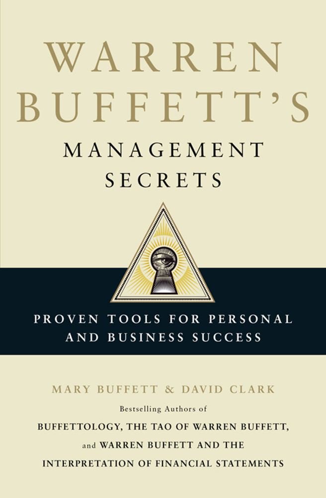 Warren Buffett's Management Secrets: Proven Tools for Personal and ...