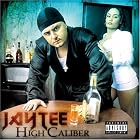 Click here to buy High Caliber by  Jay Tee .