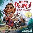 Oh, No! Obama: 2010 Day-to-Day Calendar ~ LLC Andrews McMeel...