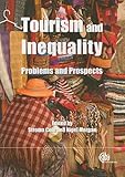 Tourism and inequality : problems and prospects
