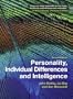 Personality, Individual Differences and Intelligence