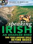 Speaking Irish: Take Your Language Sk...